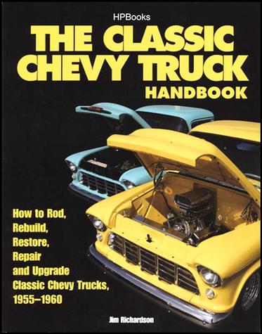 The Classic Chevy Truck Handbook
