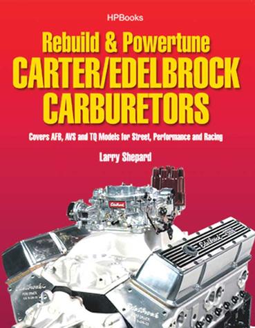 Rebuild and Powerhune Carter / Edelbrock Carburetors