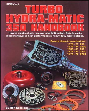 Turbo Hydramatic 350 Handbook By Ron Sessions