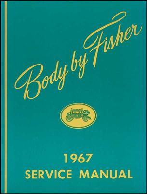 1967 General Motors; Fisher Body Manual; All Passenger Car Models