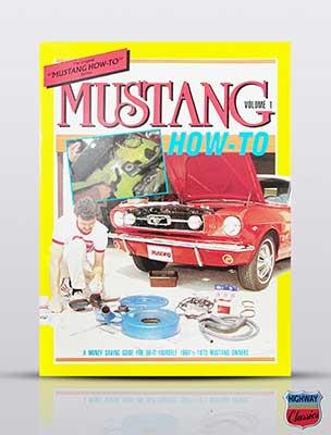 1964-73 MUSTANG; HOW-TO BOOK; VOLUME 1