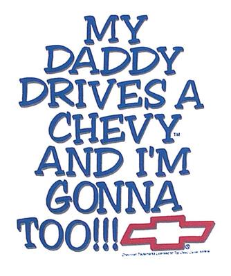 My Daddy Drives A Chevy Kids T-Shirt (14-16)
