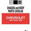 1946-64 Chevrolet Passsenger Car; Chassis and Body Parts Catalog; Effective August 1974