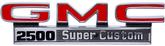 1971-72 GMC Pickup Truck; "GMC 2500 Super Custom" Front Fender Emblems; Pair; Made in the USA!