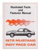 1979 Mustang Indy Pace Car Illustrated Facts/Features Manual
