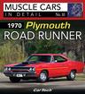 1970 Plymouth Road Runner - Muscle Cars In Detail Book No. 10