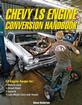 Chevy LS Engine Conversion Handbook