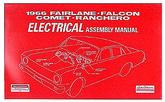 1966 Ford Body Electrical Assembly Manual; Fairlane; Falcon; Ranchero; Cyclone; Comet