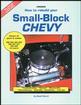 How to Rebuild Your Small Block Chevy By David Vizard