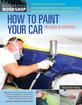 How to Paint Your Car By Dennis W. Parks