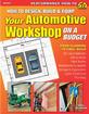 How To Design, Build and Equip Your Automotive Workshop On A Budget