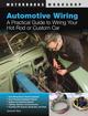 Automotive Wiring: A practical Guide To Wiring Your Hot Rod Or Custom Car - Paperback, 144 Pages