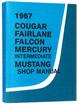 1967 Ford and Mercury Shop Manual; Intermediate Models; Falcon, Fairlane, Mustang, Mercury Cougar
