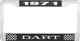 1971 Dart License Plate Frame - Black and Chrome with White Lettering