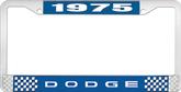 1975 Dodge License Plate Frame - Blue and Chrome with White Lettering