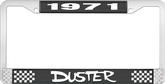 1971 Duster License Plate Frame - Black and Chrome with White Lettering