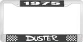 1975 Duster License Plate Frame - Black and Chrome with White Lettering