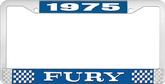 1975 Fury License Plate Frame - Blue and Chrome with White Lettering