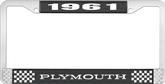 1961 Plymouth License Plate Frame - Black and Chrome with White Lettering 