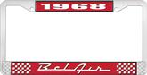1968 Bel Air Red and Chrome License Plate Frame with White Lettering