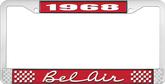 1968 Bel Air Red and Chrome License Plate Frame with White Lettering