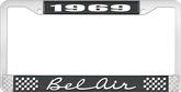 1969 Bel Air Black and Chrome License Plate Frame with White Lettering