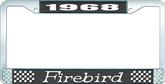 1968 Firebird License Plate Frame - Black and Chrome with  White Lettering