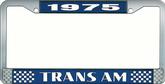 1975 Trans Am Style #2 License Plate Frame - Blue and Chrome with White Lettering