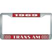 1969 Trans Am; License Plate Frame; Style #2; Red And Chrome With White Lettering