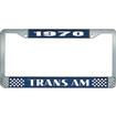 1970 Trans Am; License Plate Frame; Style #2; Blue And Chrome With White Lettering