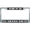 1972 Trans Am; License Plate Frame; Style #2; Black And Chrome With White Lettering