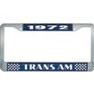 1972 Trans Am; License Plate Frame; Style #2; Blue And Chrome With White Lettering