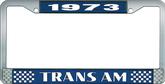1973 Trans Am; License Plate Frame; Style #2; Blue And Chrome With  White Lettering
