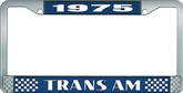 1975 Trans Am; License Plate Frame; Style #2; Blue And Chrome With White Lettering