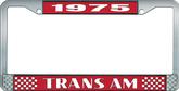 1975 Trans Am; License Plate Frame; Style #2; Red And Chrome With  White Lettering