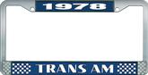 1978 Trans Am; License Plate Frame; Style #2; Blue And Chrome With White Lettering