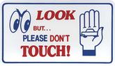 Look But Please Don'T Touch Magnetic Sign - 5-1/4" X 3"