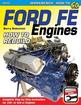 Ford FE Engines: How to Rebuild - SA Designs Workbench Manual