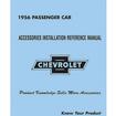 1956 Chevrolet Passenger Car; Accessory Installation Manual